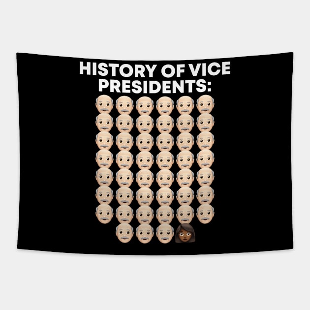 History Of Americas Vice Presidents Kamala Harris 2020 Political Humor (Dark) Tapestry by acatalepsys 