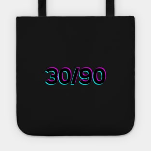 30/90 tick tick boom Tote