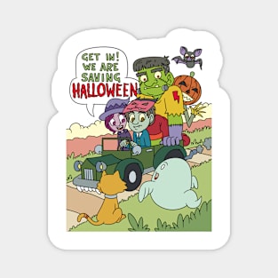 Get in we are Saving Halloween Halloween Gift Magnet