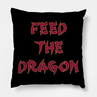 King Dragon Crew - Feed The Dragon Pillow