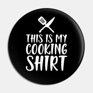 Cook - This is my cooking Shirt w Pin