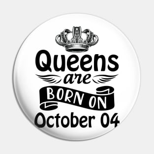 Mother Nana Aunt Sister Daughter Wife Niece Queens Are Born On October 04 Happy Birthday To Me You Pin