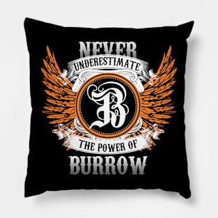 Burrow Name Shirt Never Underestimate The Power Of Burrow Pillow