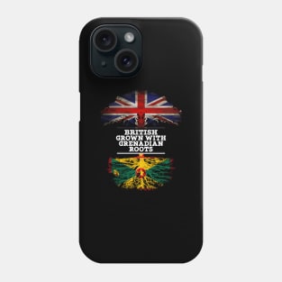 British Grown With Grenadian Roots - Gift for Grenadian With Roots From Grenada Phone Case