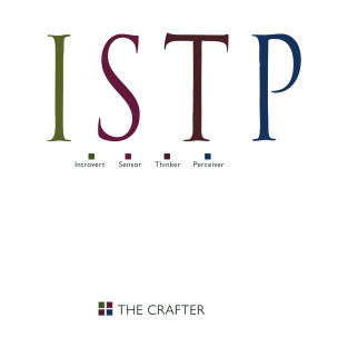 ISTP The Crafter, Myers-Briggs Personality Type T-Shirt