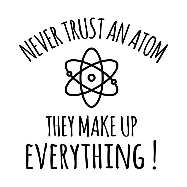 never trust an atom by Saytee1