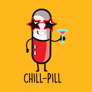 Chill-Pill T-Shirt