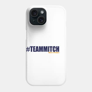 #TeamMitch - Mitch's Pledgies Phone Case