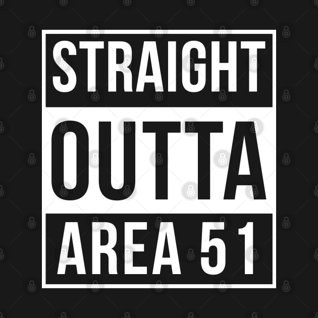 Straight Outta Area 51 by FlowrenceNick00