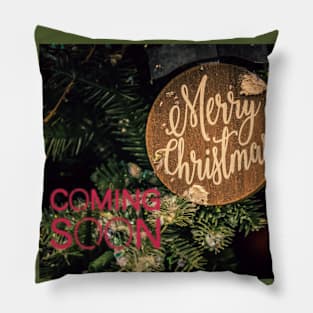 Merry Christmas Coming Soon Pillow