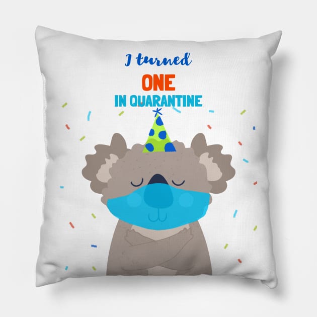 I turned One In Quarantine - First Birthday t-shirt with koala bear. Pillow by Ken Adams Store
