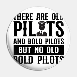 Old and Bold Pilots Pin