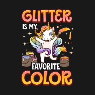 Glitter Is My Favorite Color Unicorn Rainbow Paint T-Shirt