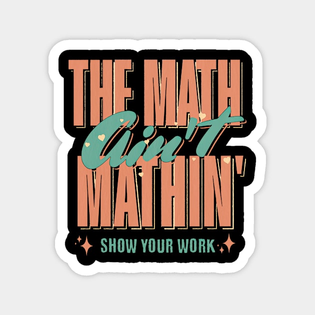 The Math Ain't Mathin' Show Your Work Back To School - The Math Aint ...