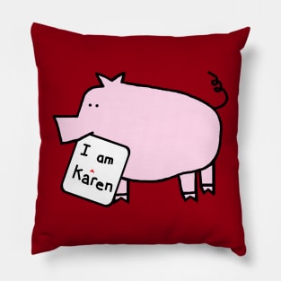 Pink Pig with Karen Meme Sign Pillow