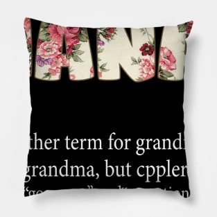 Nana Another Term For Grandmother Like A Grandma Pillow