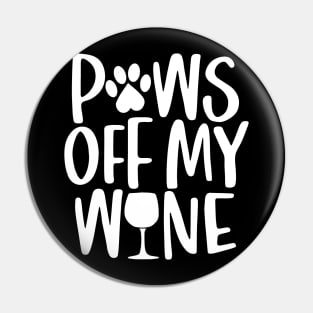 Paws off my wine - words with dog footprint, heart and wine glass - funny pet vector saying with puppy paw, heart and bone Pin