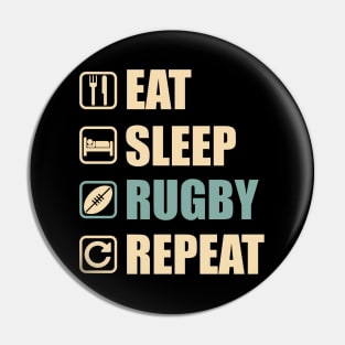 Eat Sleep Rugby Repeat - Funny Rugby Lovers Gift Pin