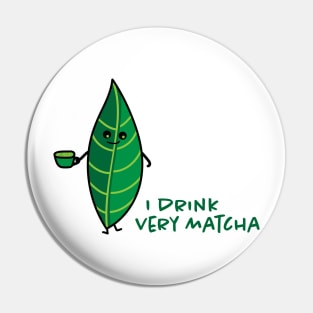 Matcha tea drinker Pin