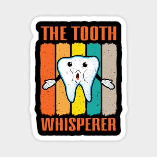 Tooth Whisperer Magnet