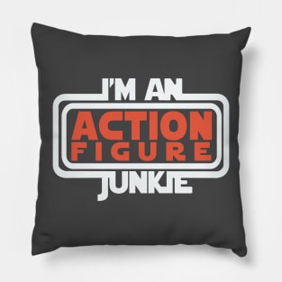 Action Figure Junkie Pillow