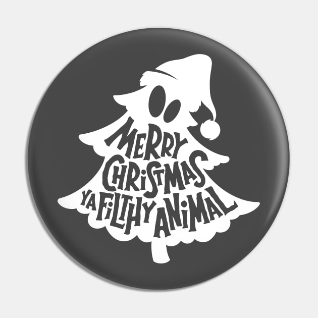 Merry Christmas Ya filthy Animal Pin by Dosunets