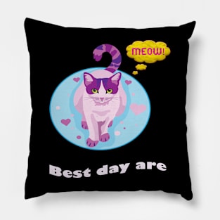 Best days are meow days Pillow