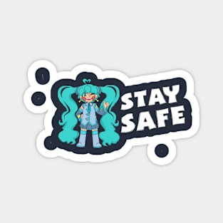 Stay Safe! Magnet