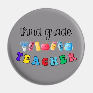 Third Grade Teacher Shirt Pin