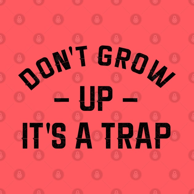Don't grow up by NotoriousMedia
