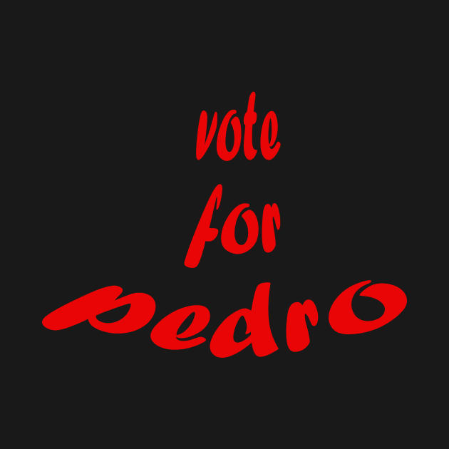 Vote for pedro by TEEKRID