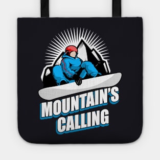 Snowboard saying mountains Tote