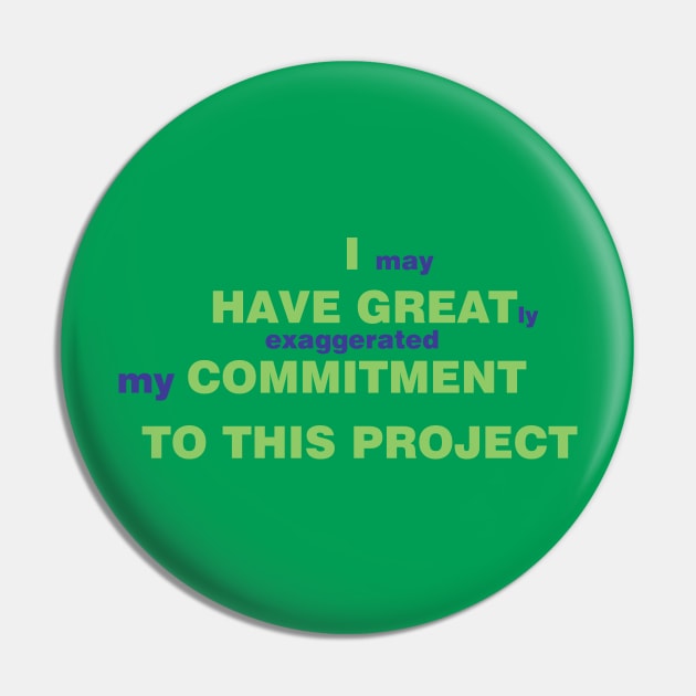 Commitment to the Project (green) Pin by BishopCras
