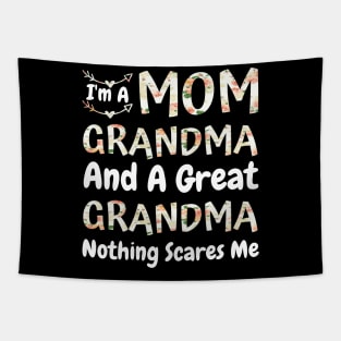 I'm A Mom Grandma And A Great Grandma Nothing Scares Me, Cute Colorful floral Mom Grandma Tapestry