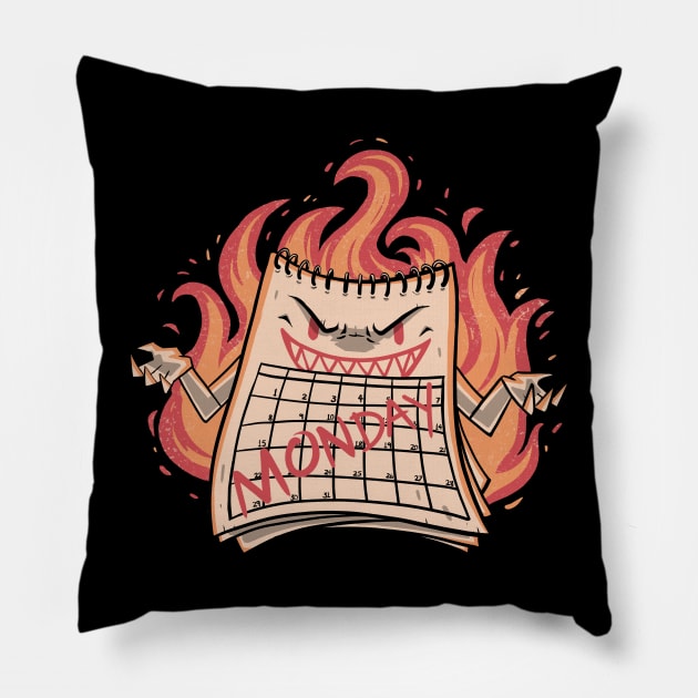 Here Comes Monday - Horror Funny Hell Gift Pillow by eduely