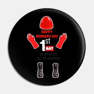 Happy workers day we appreciate all workers Pin