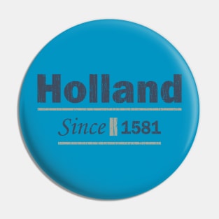 Holland_Since_1581 Pin