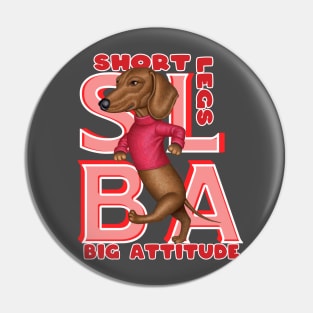 cute funny doxie dog attitude dachshund dog fur baby mom and dad gift Pin