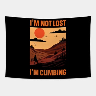 I'm Not Lost I'm Climbing Tapestry