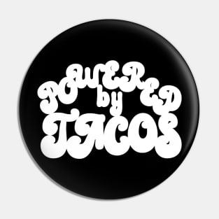 Powered by Tacos Pin