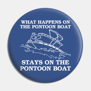 WHAT HAPPENS ON THE PONTOON BOAT Pin