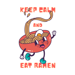 Keep Calm and Eat Ramen T-Shirt