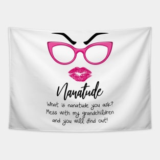 What Is Nanatude You Ask Funny Grandma T-shirt Tapestry