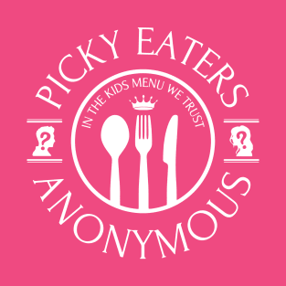 Picky Eaters Anonymous T-Shirt