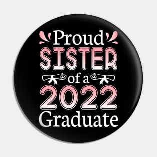 Proud Sister Of A 2022 Graduate Senior Class Of School Day Pin