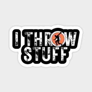 I Throw Stuff Discus Track And Field Athlete Throwers Magnet