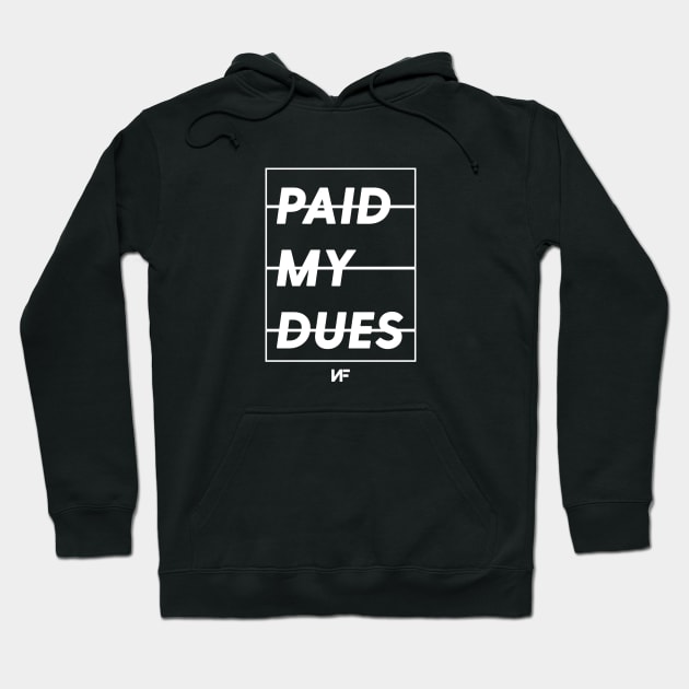 DUES Hoodie