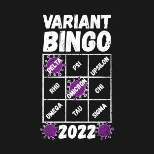 Variant Bingo 2022, a Covid-19 variant bingo card with two variants already marked off T-Shirt