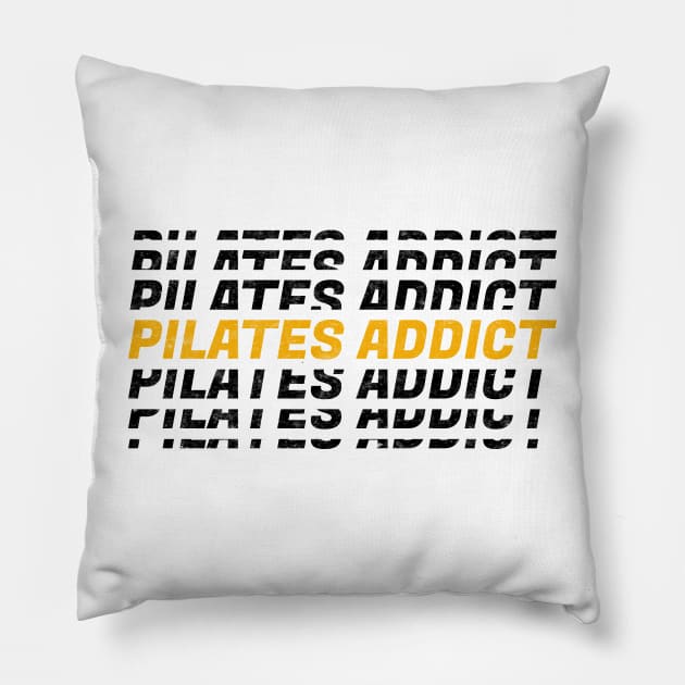 Pilates Addict - Pilates Lover - Pilates Addiction Pillow by Pilateszone