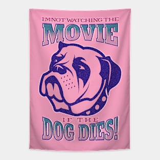 I'm not watching the movie if the dog dies! Tapestry